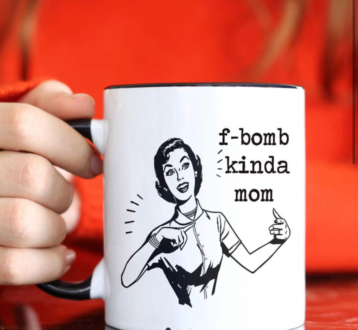 Mug f-bomb kinda mom