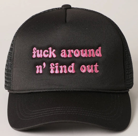 Fuck around and find out